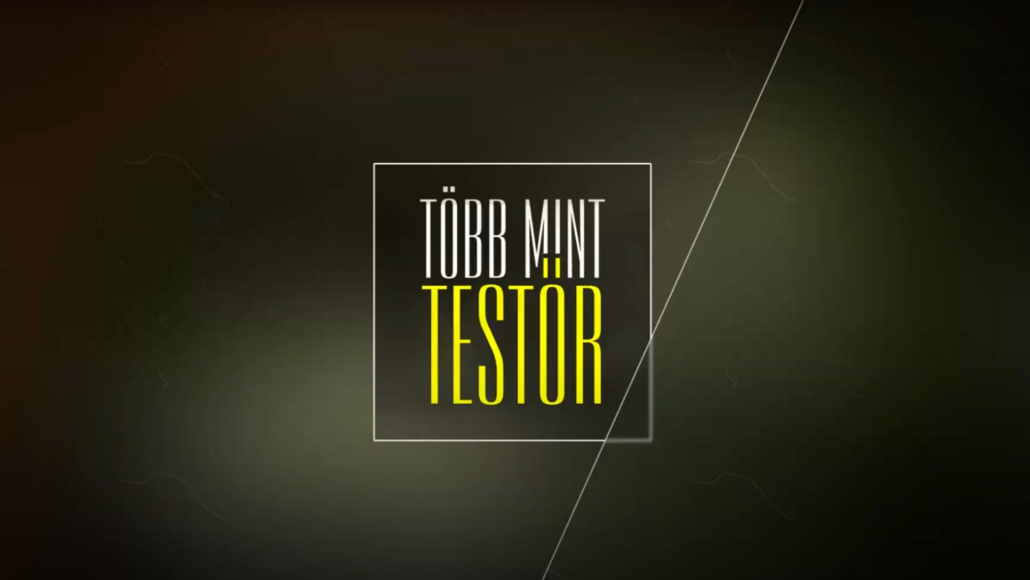 Több, mint TestŐr